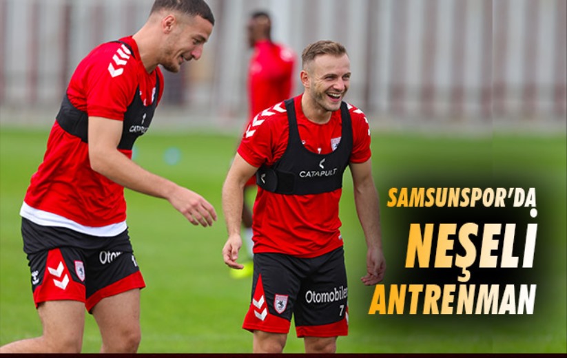 Samsunspor'da neşeli antrenman