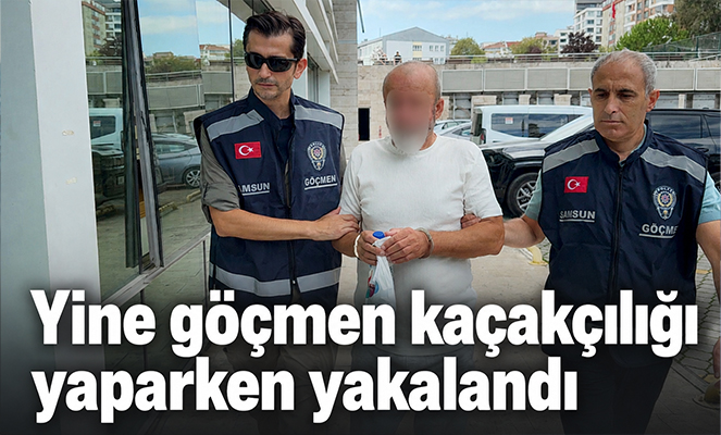 Yine göçmen kaçakçılığı yaparken yakalandı