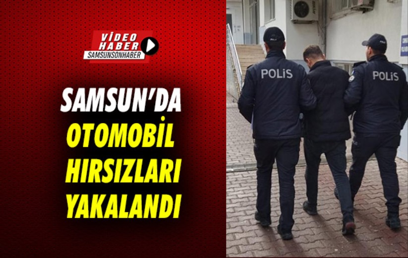 Samsun'da iki ayrı ilçede otomobil çalan hırsızlar yakalandı
