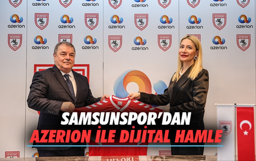 Samsunspor'dan Azerion ile Dijital Hamle 