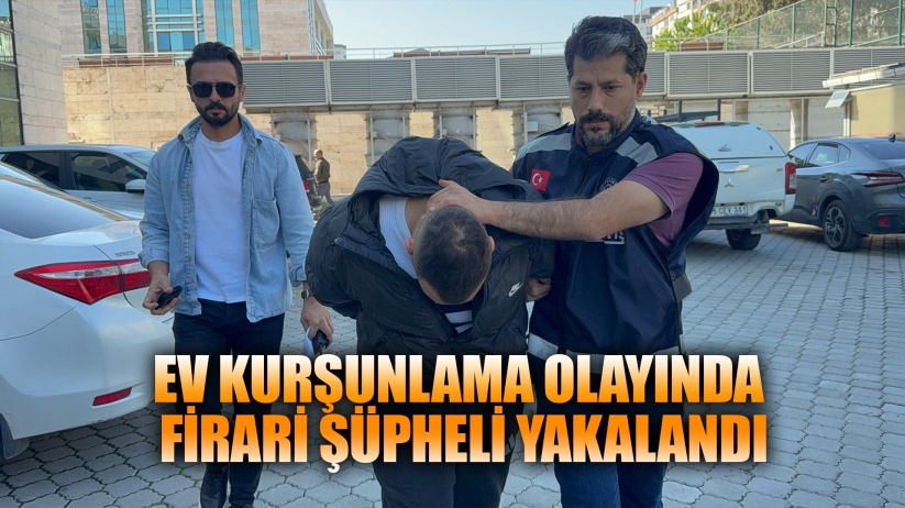 İkamet kurşunlama olayında firari şüpheli adliyeye sevk edildi