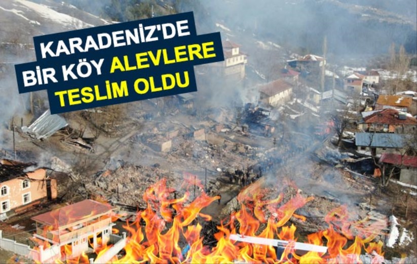 Karadeniz'de bir köy alevlere teslim oldu