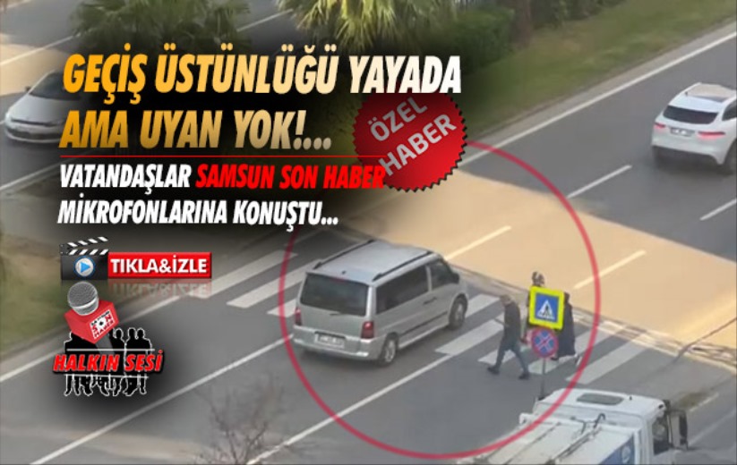 Geçiş üstünlüğü yayada ama uyan yok!...