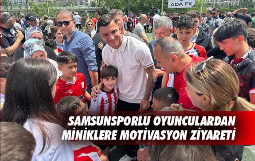 Samsunsporlu oyunculardan miniklere motivasyon ziyareti