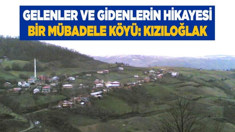 Gelenler ve Gidenlerin Hikayesi, Bir Mübadele Köyü: Kızıloğlak 