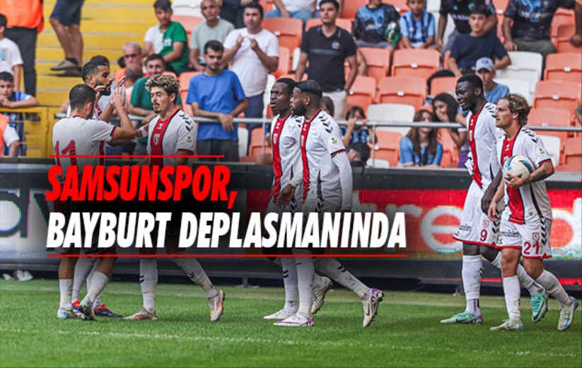 Samsunspor, Bayburt Deplasmanında 