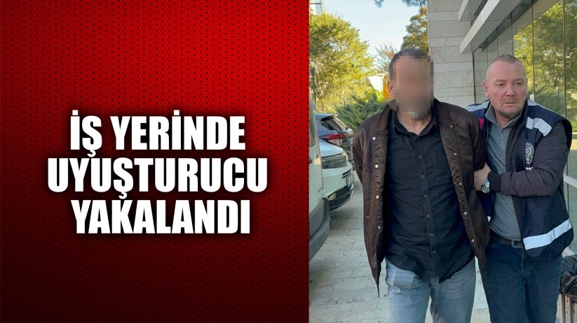 Samsun'da iş yerinde uyuşturucu ele geçen şahıs gözaltına alındı