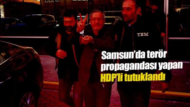 Terör propagandasından ceza alan HDP'li tutuklandı