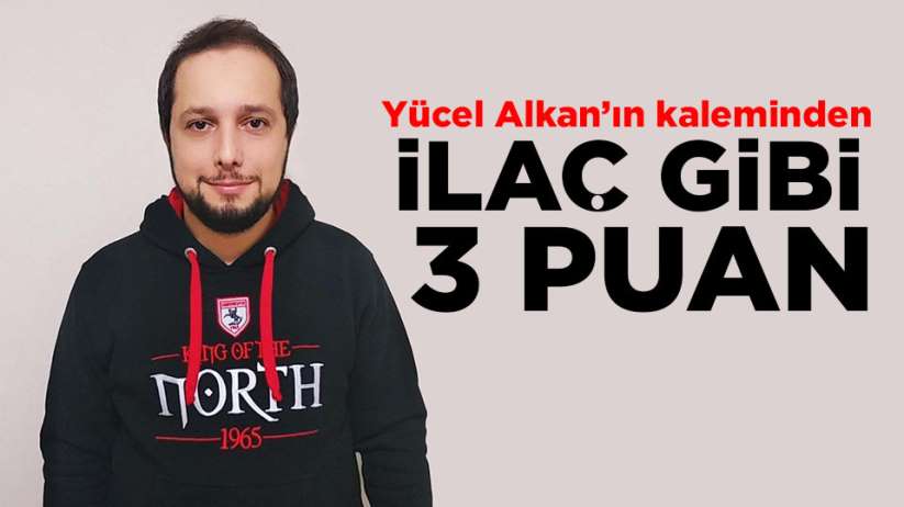 İLAÇ GİBİ 3 PUAN