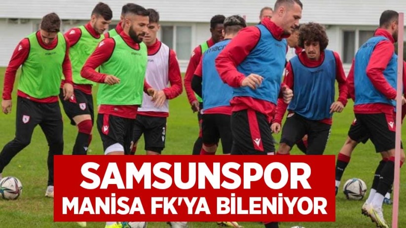 Samsunspor, Manisa FK'ya Bileniyor