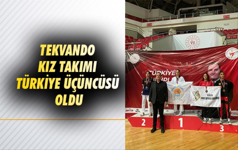 Samsun Büyükşehir Tekvando Kız Takımı Türkiye üçüncüsü oldu