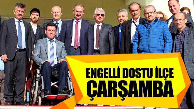 Samsun Haberleri:Engelli Dostu İlçe Çarşamba