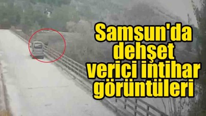Samsun'da dehşet verici intihar görüntüleri