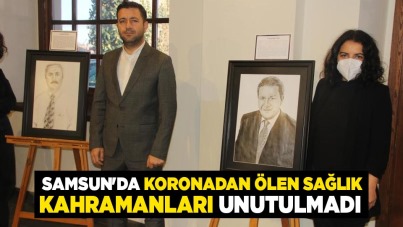 Samsun'da koronadan ölen sağlık kahramanları unutulmadı