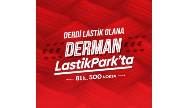 Lastikpark'ın yeni sloganı ve reklam filmi yayında