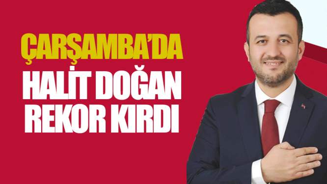 Çarşamba'da Halit Doğan Rekor Kırdı