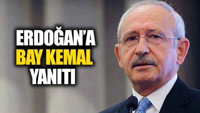  Kılıçdaroğlu'ndan Erdoğan'a 'Bay Kemal' yanıtı!