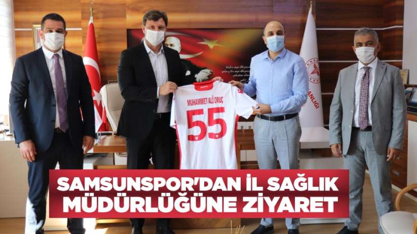 Samsunspor'dan İl Sağlık Müdürlüğüne ziyaret
