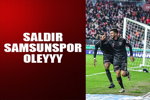 Saldır Samsunspor Oleyyy