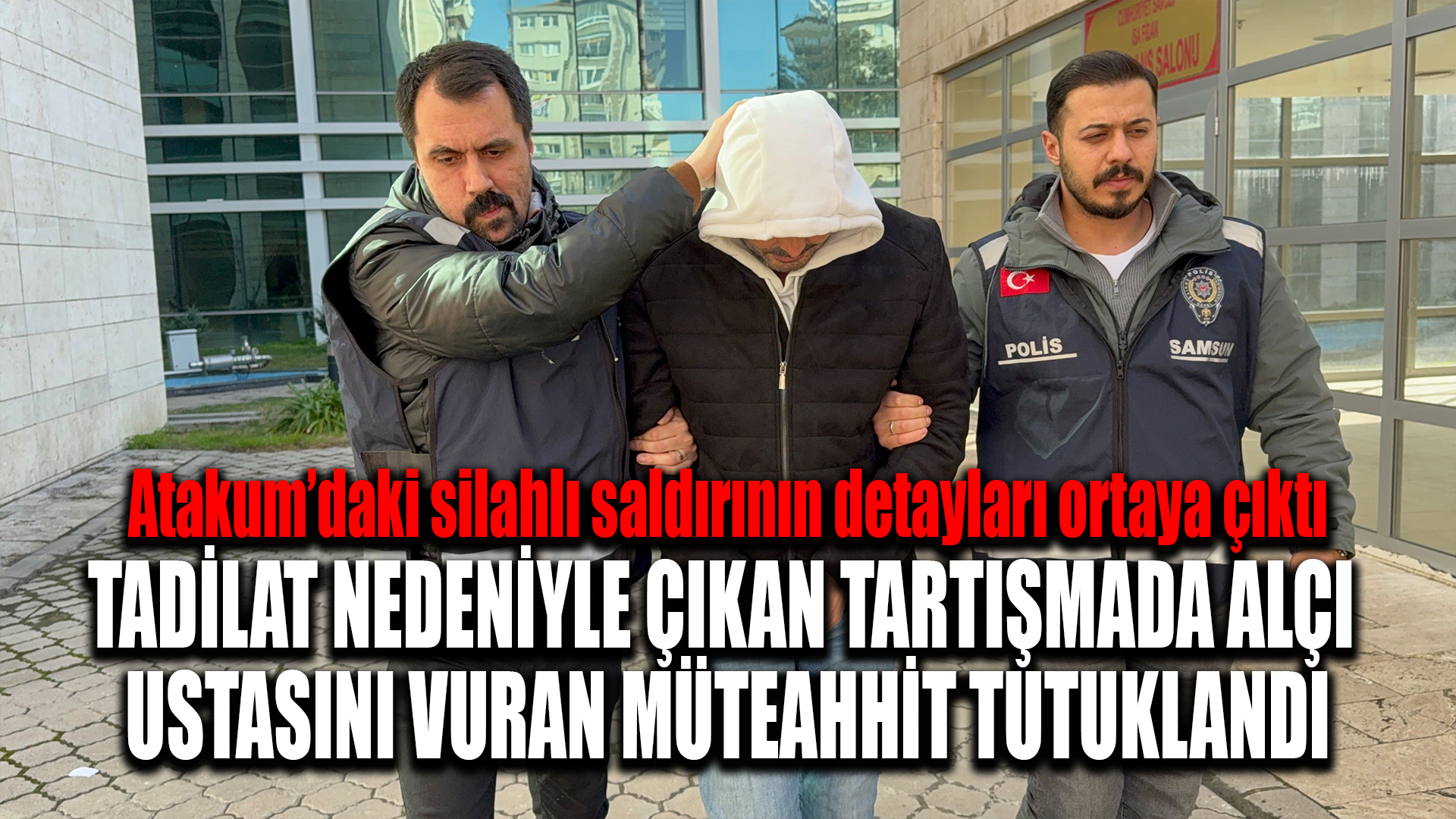 Tadilat nedeniyle çıkan tartışmada alçı ustasını vuran müteahhit tutuklandı