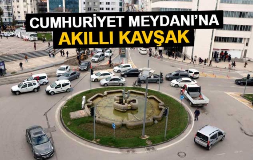 Cumhuriyet Meydanı'na akıllı kavşak