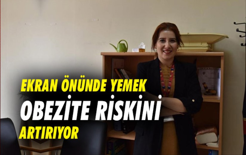 Ekran önünde yemek obezite riskini artırıyor