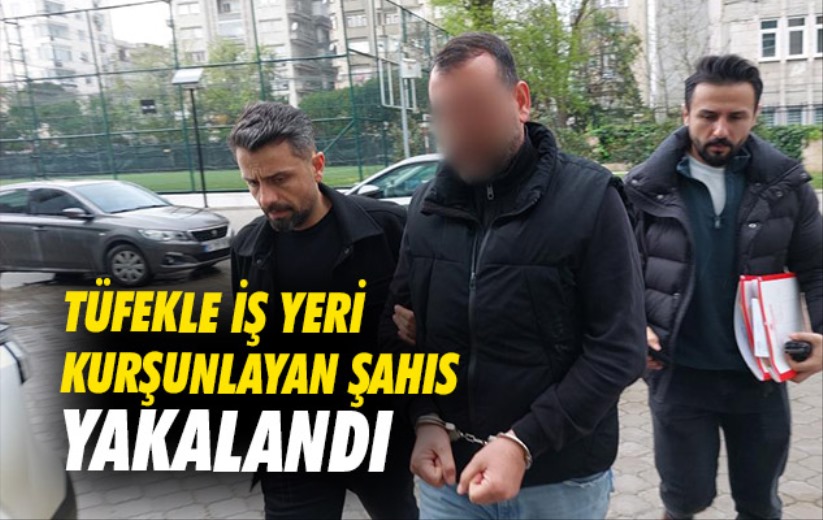 Samsun'da tüfekle iş yeri kurşunlayan şahıs yakalandı