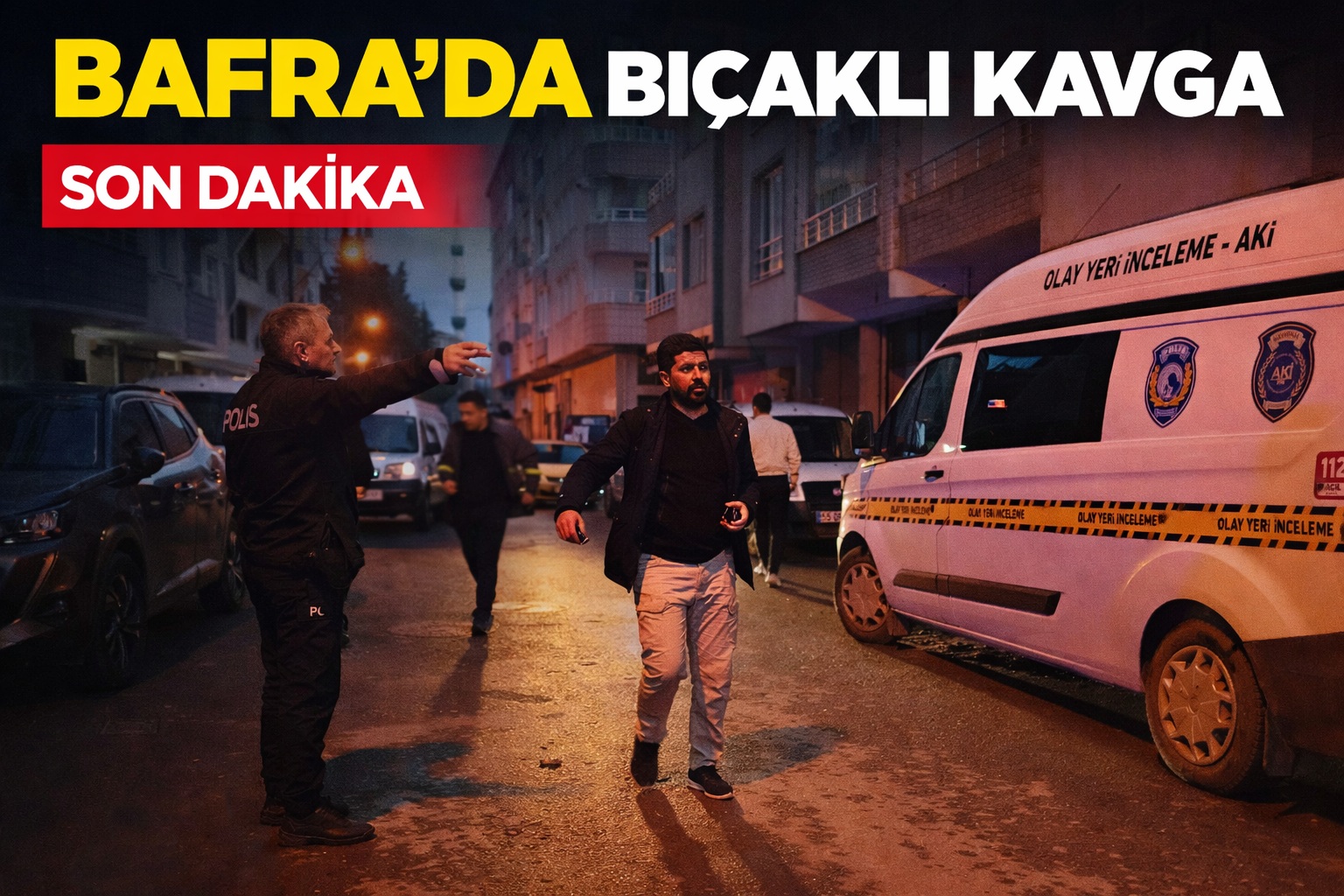Bafra'da bıçaklı kavga: 1 yaralı