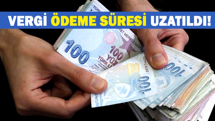 Vergi ödeme süresi uzatıldı!