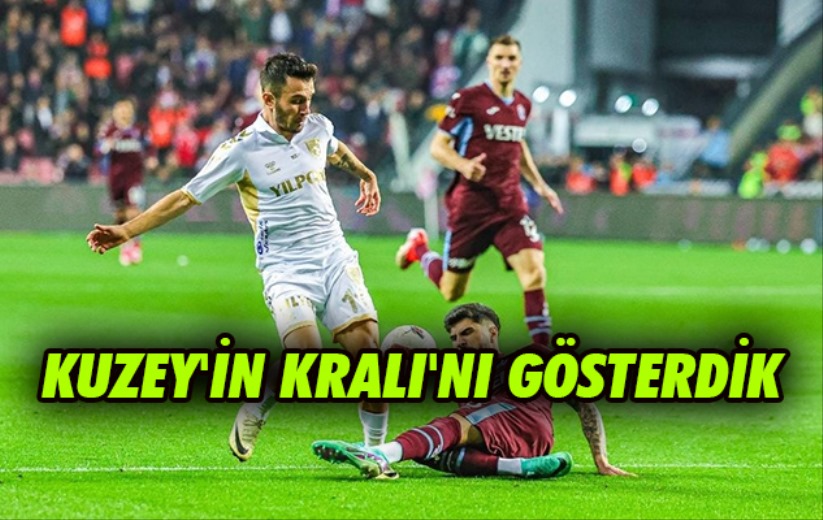 Kuzey'in Kralı'nı Gösterdik 