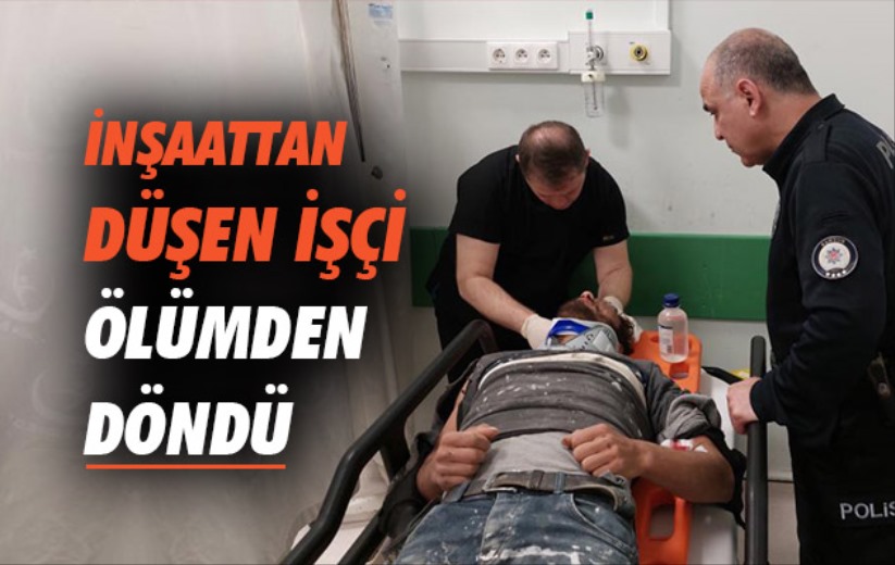 Samsun'da inşaattan düşen işçi ölümden döndü