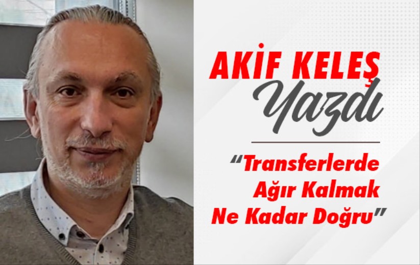 Akif Keleş Yazdı!