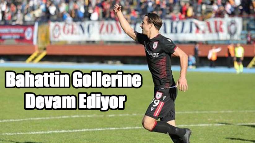 Samsunspor'da Bahattin gollerine devam ediyor