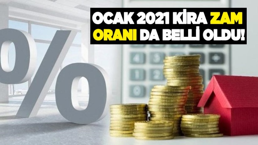 Ocak 2021 kira zam oranı da belli oldu!