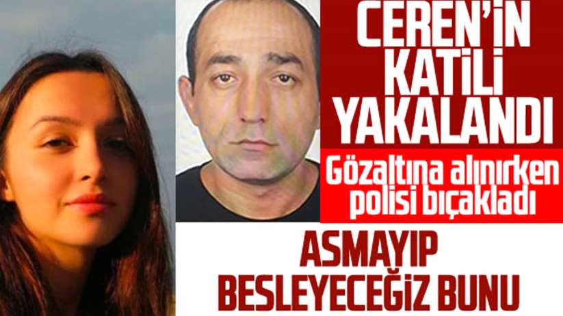 Ceren Özdemir cinayetine ilişkin bir şüpheli yakalandı