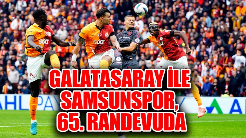 Galatasaray ile Samsunspor, 65. randevuda