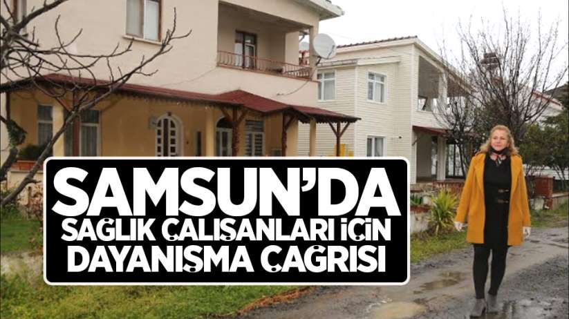 Samsun'da sağlık çalışanları için dayanışma çağrısı