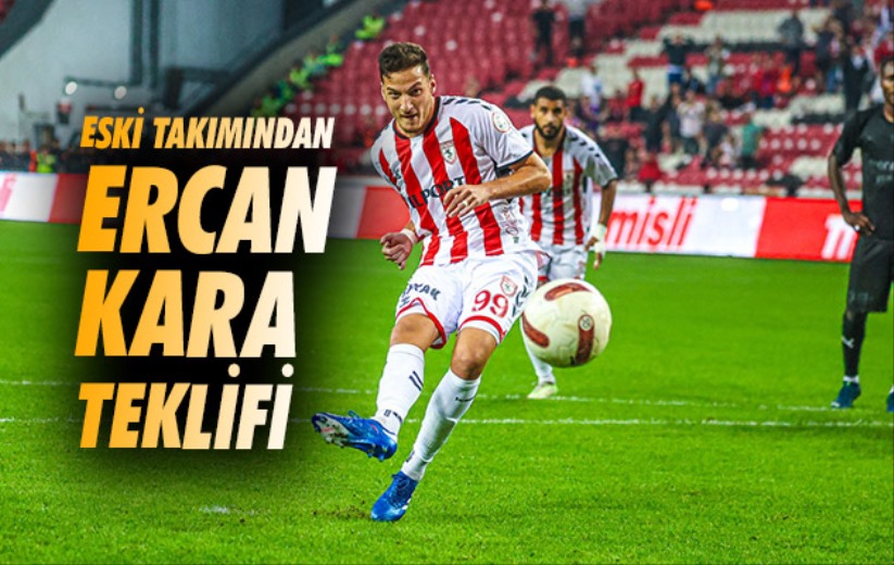 Eski Takımından Ercan Kara Teklifi 