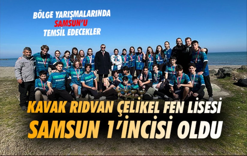 Kavak Rıdvan Çelikel Fen Lisesi Samsun 1. Oldu