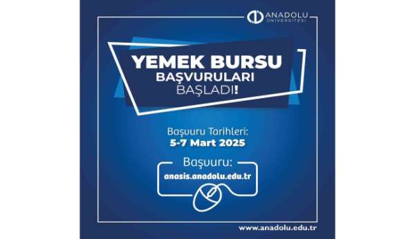 Anadolu Üniversitesi'nde yemek bursu başvuruları başladı