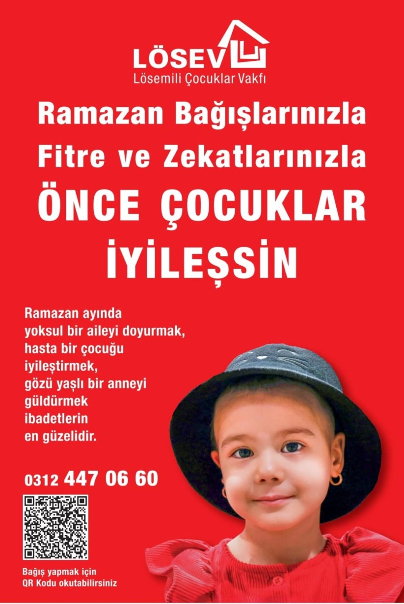 Ramazan Bağışlarınızla, Fitre ve Zekâtlarınızla Önce Çocuklar İyileşsin!