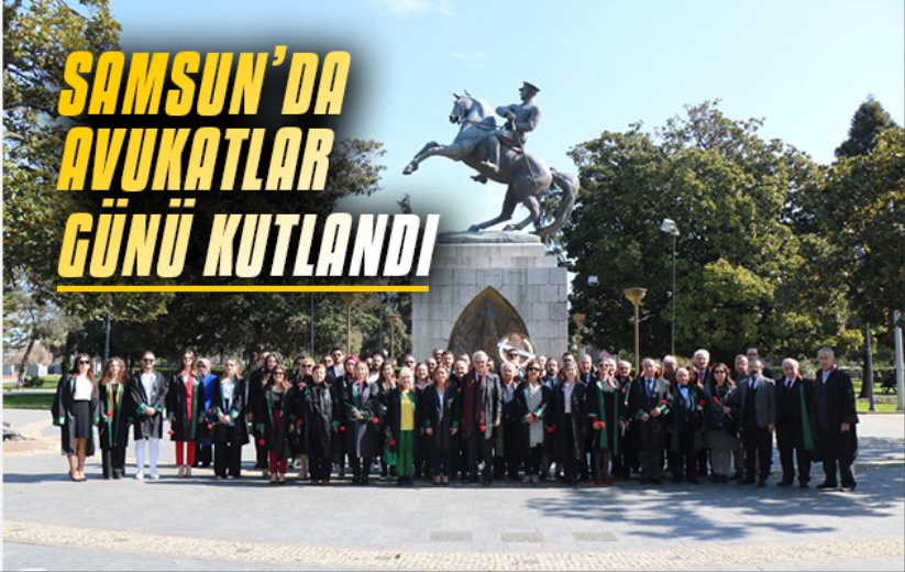 Samsun'da Avukatlar Günü töreni