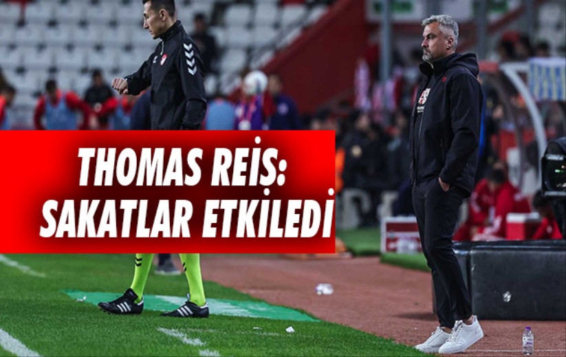 Thomas Reis: Sakatlar Etkiledi
