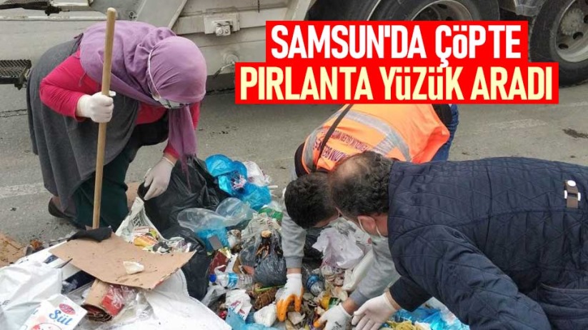 Samsun'da çöpte pırlanta yüzük aradı
