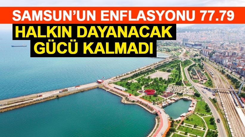 CHP Samsun: Samsun'un enflasyonu 77.79