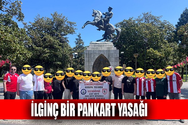 İlginç Bir Pankart Yasağı