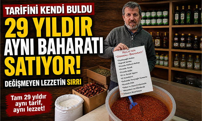 Tarifini kendi buldu, 29 yıldır aynı baharatı satıyor