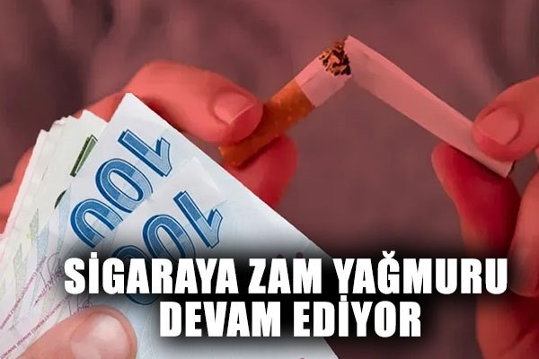 Sigaraya zam yağmuru devam ediyor