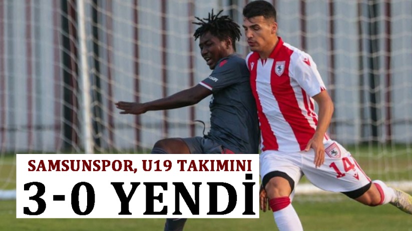 Samsunspor, U19 Takımını 3-0 yendi