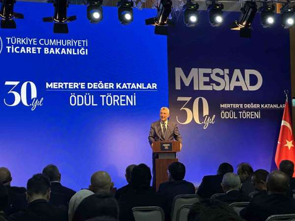 Ticaret Bakanı Bolat, MESİAD 30'uncu Yıl Değer Katanlar Ödül Töreni'ne katıldı